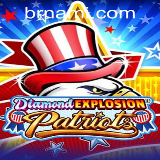 Discover the Thrills of DiamondExplosionPatriots