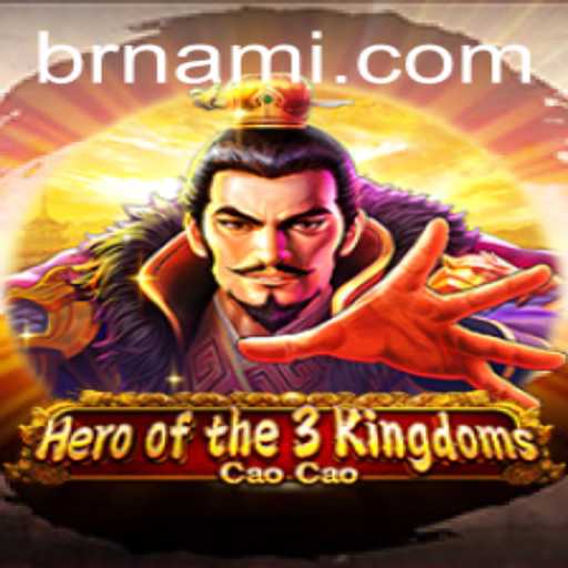 Discover the Epic World of Heroofthe3KingdomsCaoCao and Its Connection to Nami.bet