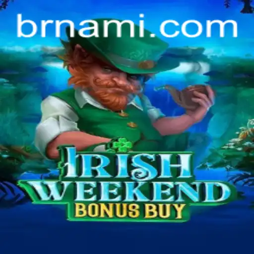 Exploring the Exciting World of IrishWeekendBonusBuy on Nami.bet