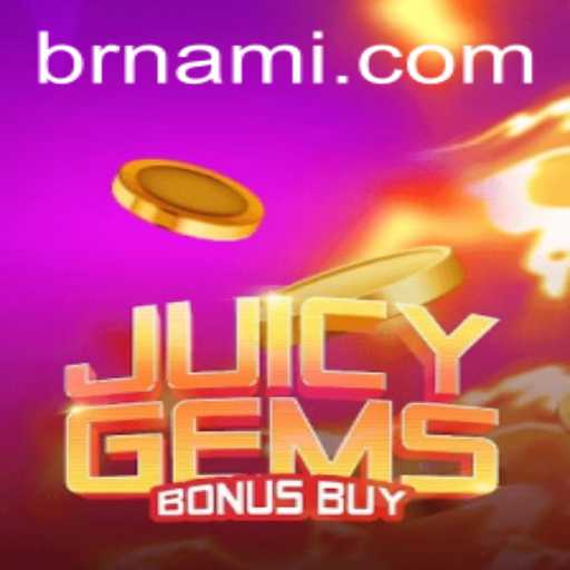 Exploring JuicyGemsBonusBuy: A Glimpse into the World of Nami.bet's Latest Gem