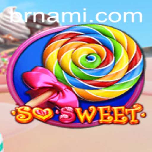 Exploring the Addictive Fun of 'SoSweet' with Nami.bet
